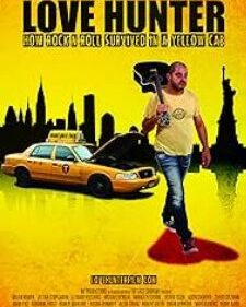 Love Hunter How Rock N Roll Survived In A Yellow Cab box art